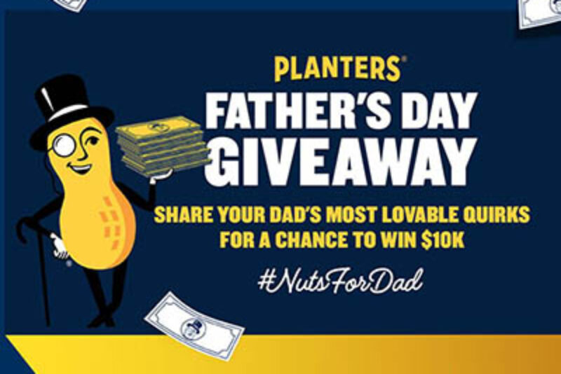 Win $10K for Father's Day from PLANTERS