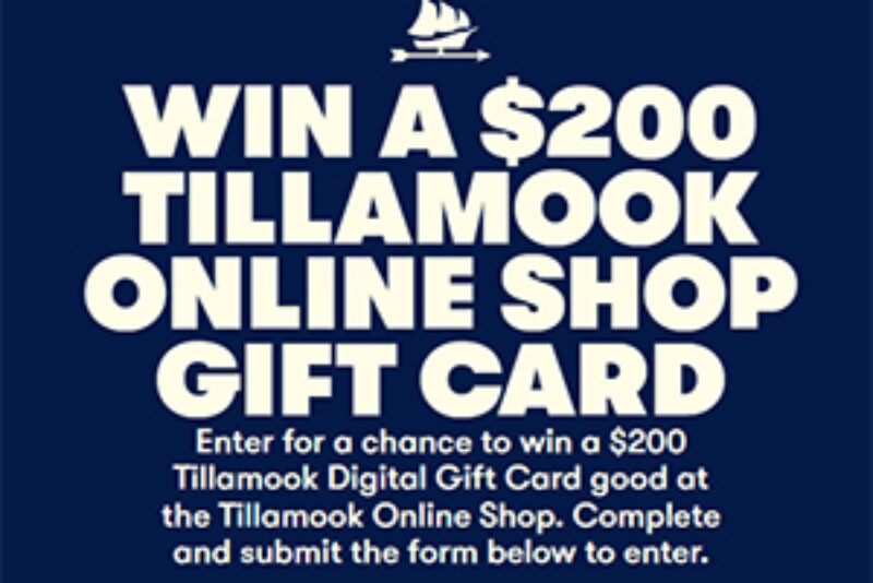 Win a $200 Tillamook Gift Card